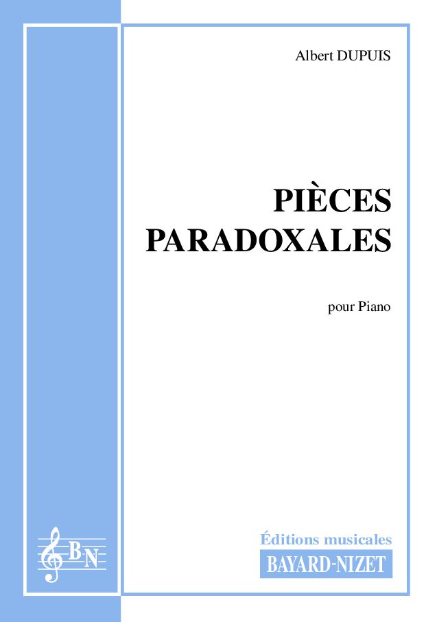 Pi&egrave;ces Paradoxales, pour Piano